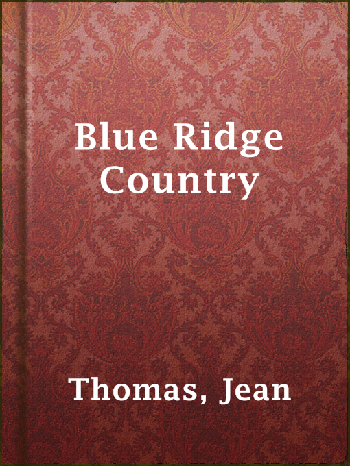Title details for Blue Ridge Country by Jean Thomas - Available